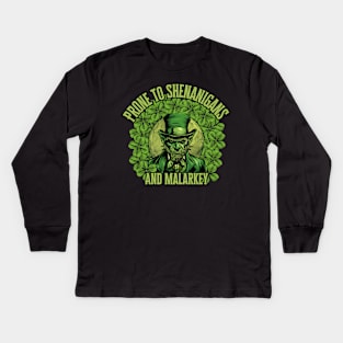 Prone To Shenanigans And Malarkey, St. Patricks Day Kids Long Sleeve T-Shirt